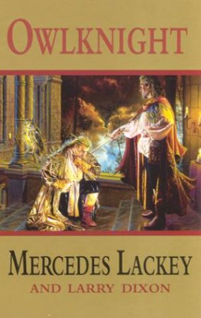 Heralds Of Valdemar: Owlknight by Mercedes Lackey & Larry Dixon