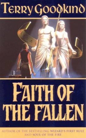 Faith Of The Fallen by Terry Goodkind