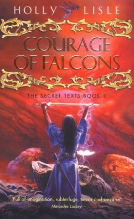 Courage Of Falcons by Holly Lisle