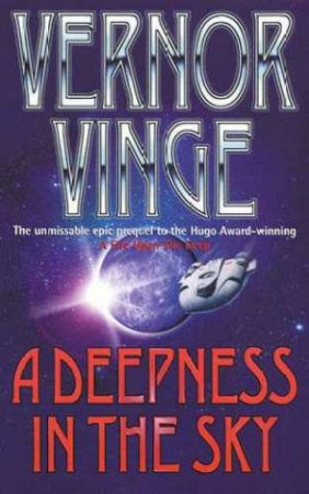 A Deepness In The Sky by Vernor Vinge