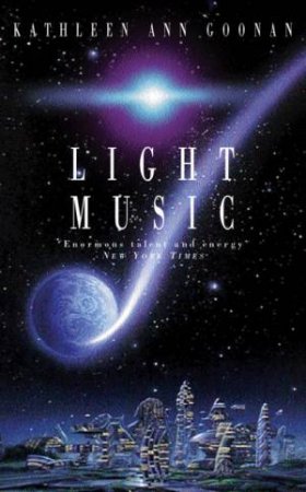 Light Music by Kathleen Ann Goonan