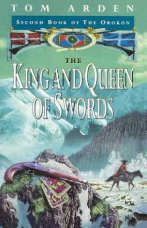 The King And Queen Of Swords by Tom Arden