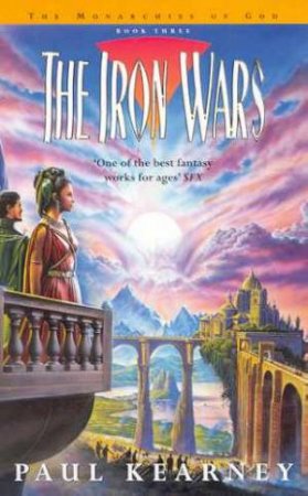 The Iron Wars by Paul Kearney