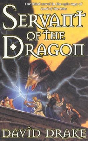 Servant Of The Dragon by David Drake