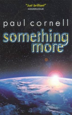 Something More by Paul Cornell