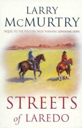 Streets Of Laredo by Larry McMurtry