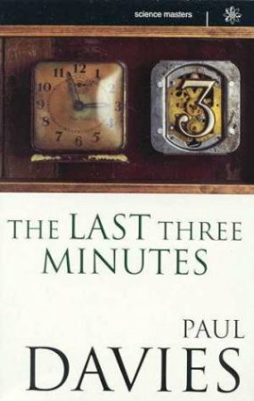 The Last Three Minutes by Paul Davies