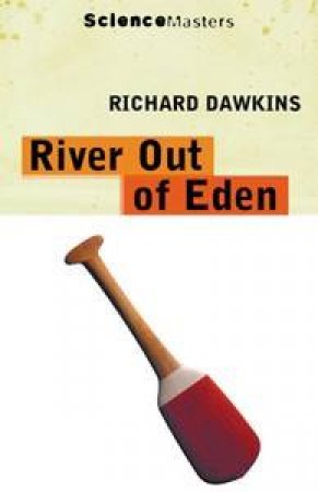 ScienceMasters: River Out of Eden by Richard Dawkins