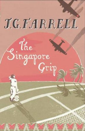 Singapore Grip by J.G. Farrell