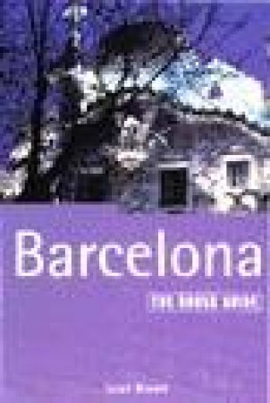 The Rough Guide: Barcelona by Various