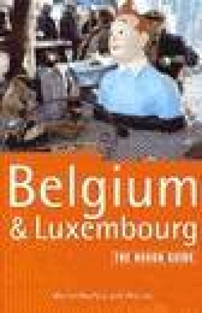 The Rough Guide: Belgium & Luxembourg by Various