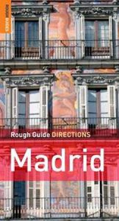 Rough Guide Directions: Madrid by Simon Baskett