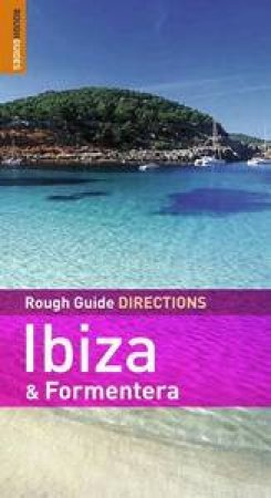 Rough Guide Directions: Ibiza & Formentera by Iain Stewart