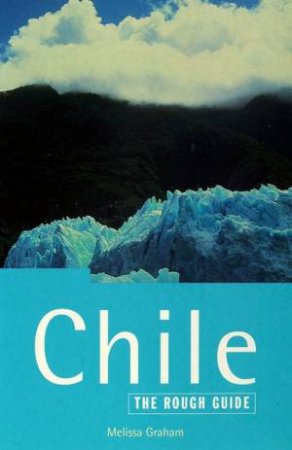 The Rough Guide: Chile by Various