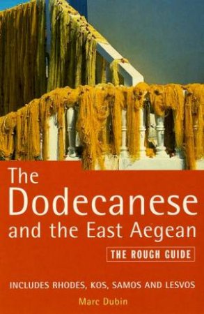 The Rough Guide: The Dodecanese & The East Aegean by Various