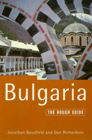 The Rough Guide: Bulgaria by Various