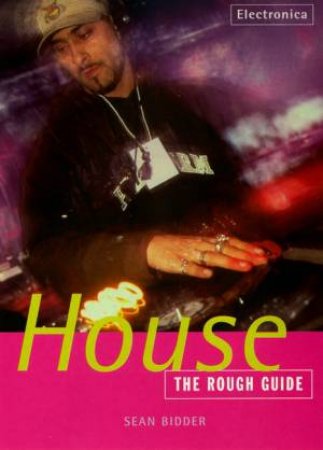 The Rough Guide To House Music by Various