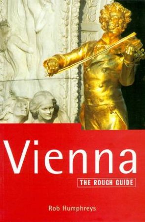 The Rough Guide: Vienna by Rob Humphreys