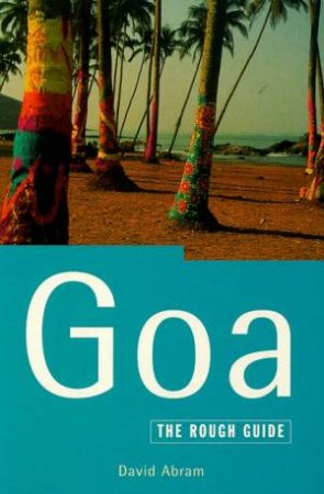 The Rough Guide: Goa by Various