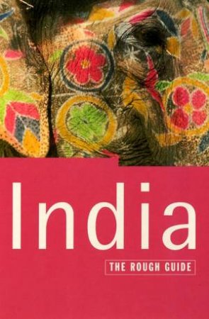 The Rough Guide: India by Various