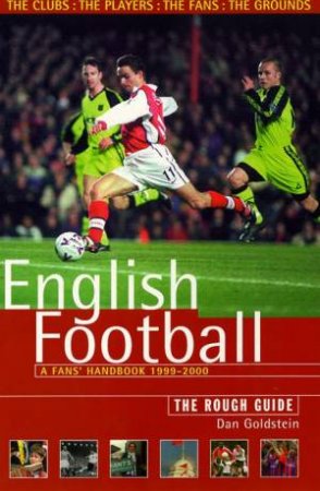 The Rough Guide To English Football: A Fan's Handbook 1900-2000 by Various