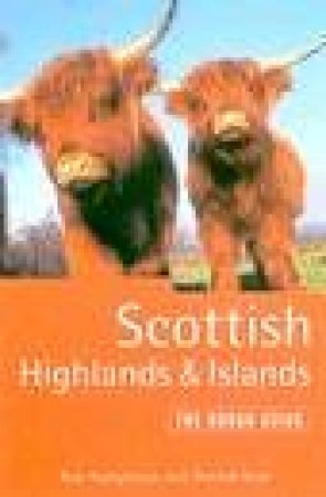 The Rough Guide: Scottish Highlands & Islands by Various