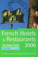 The Rough Guide Hotels  Restaurants Of France 2000