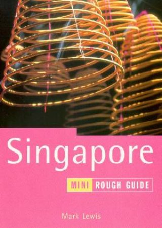 The Mini Rough Guide: Singapore by Various