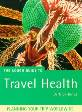 The Mini Rough Guide: Travel Health by Various