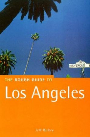 The Rough Guide: Los Angeles by Rough Guides