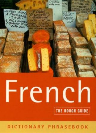 The Rough Guide: French Dictionary Phrasebook by Various