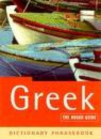 The Rough Guide: Greek Dictionary Phrasebook by Various