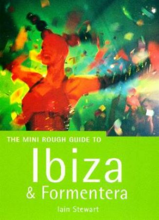 The Mini Rough Guide: Ibiza & Formentera by Various