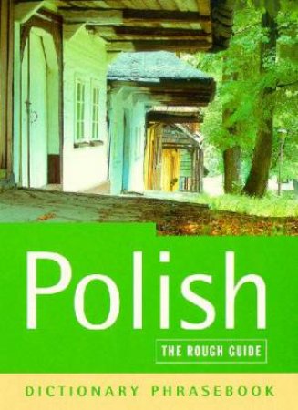 The Rough Guide: Polish Phrasebook by Various