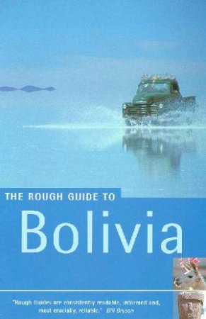 The Rough Guide To Bolivia by Various