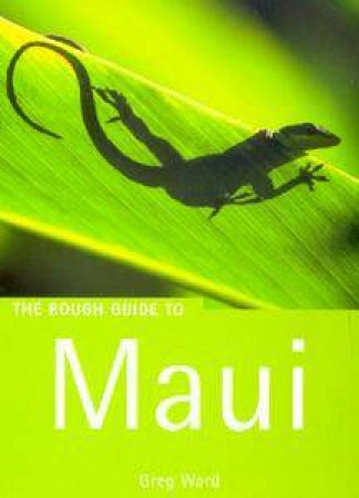 The Mini Rough Guide To Maui by Greg Ward