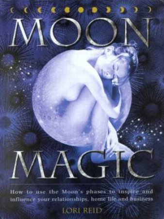 Moon Magic by Lori Reid