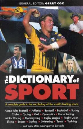 The Dictionary Of Sport by Gerry Cox