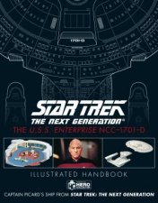 Star Trek The Next Generation The USS Enterprise Ncc1701D Illustrated Handbook