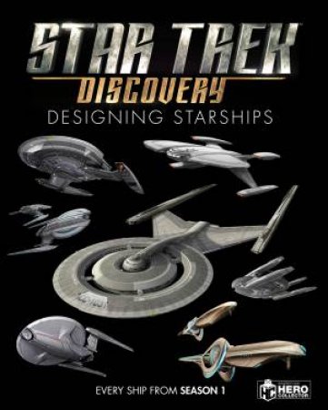 Star Trek: Designing Starships Volume 4 by Matt McAllister & Marcus Riley & Ben Robinson