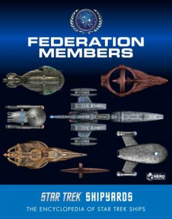 Star Trek Shipyards: Federation Members by Marcus Riley & Ben Robinson