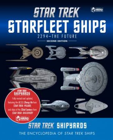 Star Trek Shipyards Star Trek Starships: 2294 To The Future 2nd Edition by Ben Robinson