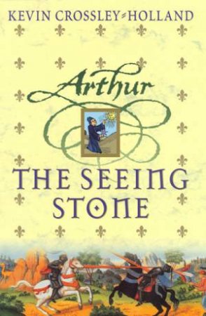 The Seeing Stone by Kevin Crossley-Holland