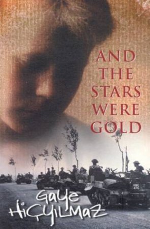 And The Stars Were Gold by Gaye Hicyilmaz