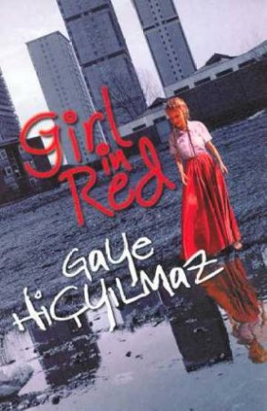 Girl In Red by Gaye Hicyilmaz