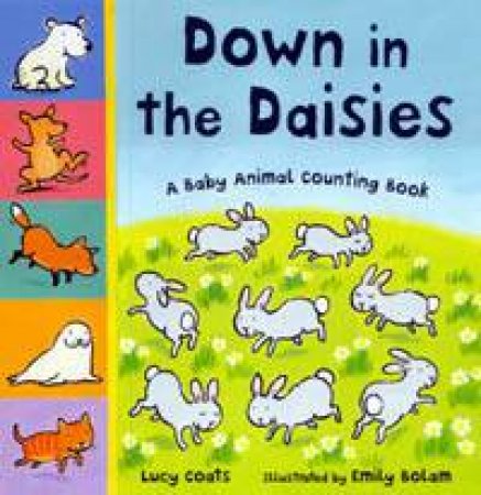 Down In The Daisies: A Baby Animal Counting Book by Lucy Coats