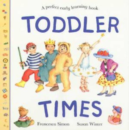 Toddler Times by Francesca Simon & Susan Winter