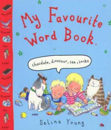 My Favourite Word Book by Selina Young