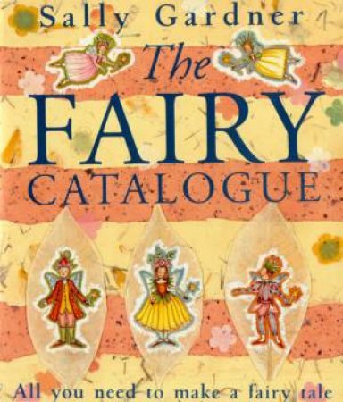 The Fairy Catalogue by Sally Gardner