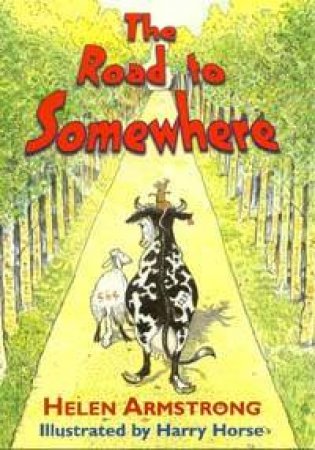 The Road To Somewhere by Helen Armstrong